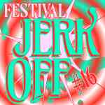 Jerk Off Festival