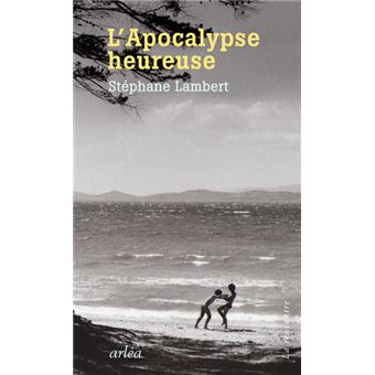 L'Apocalypse heureuse de Stéphane Lambert au CWB Paris Brunch